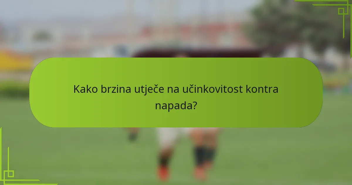 Kako brzina utječe na učinkovitost kontra napada?